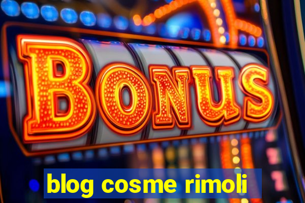 blog cosme rimoli